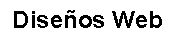 Diseños Web